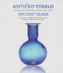 Ancient Glass – Catalogue of the Permanent Exhibition of the Museum of Ancient Glass in Zadar 