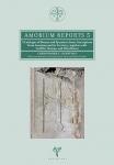 Amorium Reports 5 - A Catalogue of Roman and Byzantine Stone Inscriptions from Amorium and Its Territory, together with Graffiti, Stamps, and Miscellanea 