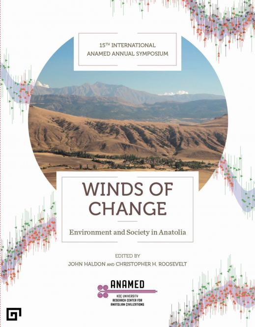 Winds of Change. Environment and Society in Anatolia 