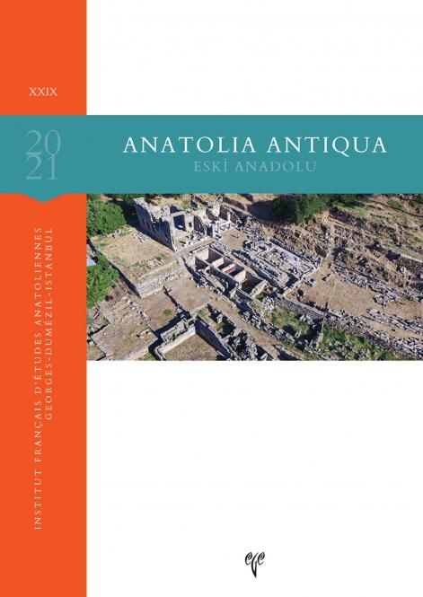Anatolia Antiqua 29 (2021) 